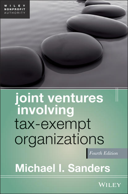 Michael Sanders I. - Joint Ventures Involving Tax-Exempt Organizations