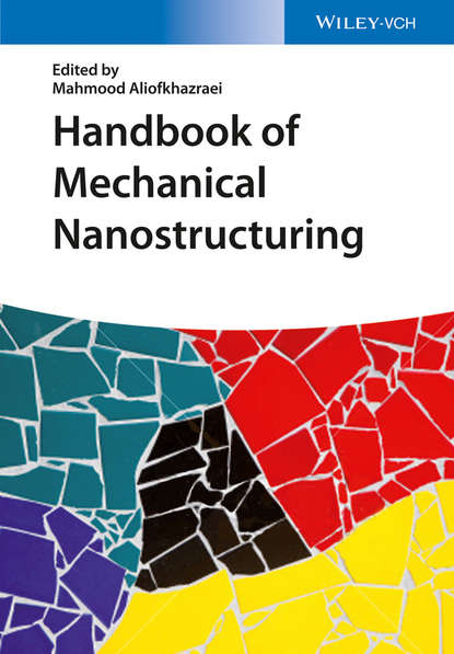 Handbook of Mechanical Nanostructuring - Группа авторов