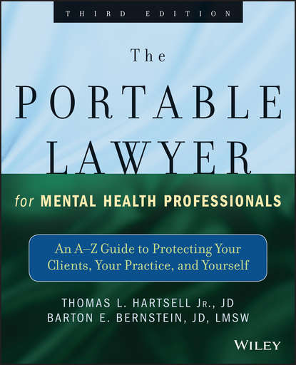 Barton E. Bernstein, JD, LMSW — The Portable Lawyer for Mental Health Professionals