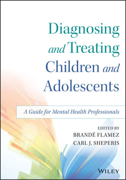 Diagnosing and Treating Children and Adolescents - Brandé Flamez
