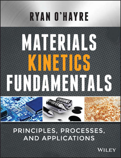 Ryan O'Hayre - Materials Kinetics Fundamentals
