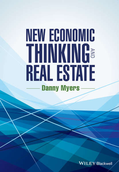 Danny Myers — New Economic Thinking and Real Estate