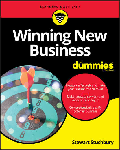 Winning New Business For Dummies (Stewart Stuchbury). 