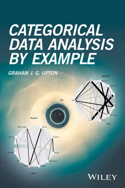 Обложка книги Categorical Data Analysis by Example, Graham J. G. Upton