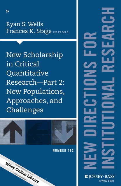 Группа авторов - New Scholarship in Critical Quantitative Research, Part 2: New Populations, Approaches, and Challenges