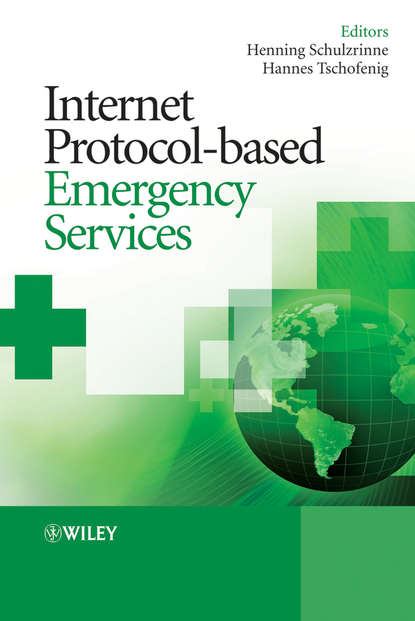Группа авторов - Internet Protocol-based Emergency Services