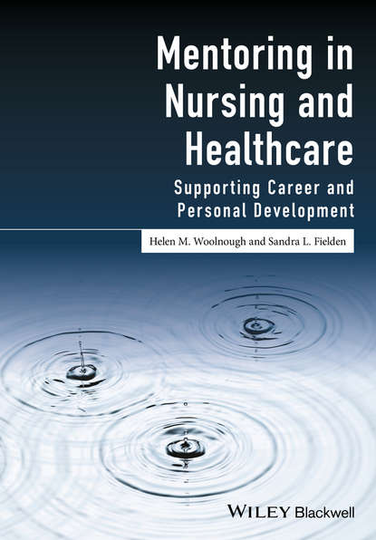 Mentoring in Nursing and Healthcare - Sandra L. Fielden