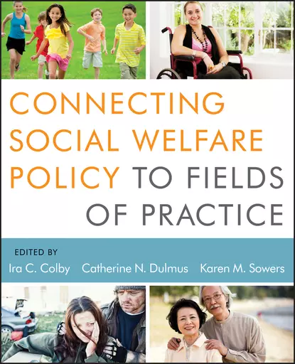 Обложка книги Connecting Social Welfare Policy to Fields of Practice, Catherine N. Dulmus