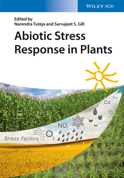 Narendra Tuteja - Abiotic Stress Response in Plants