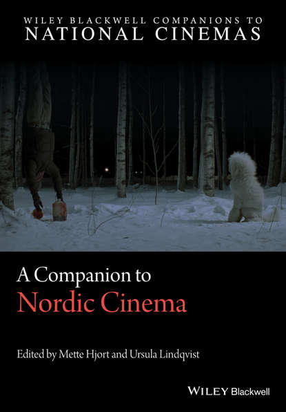 A Companion to Nordic Cinema - Mette  Hjort