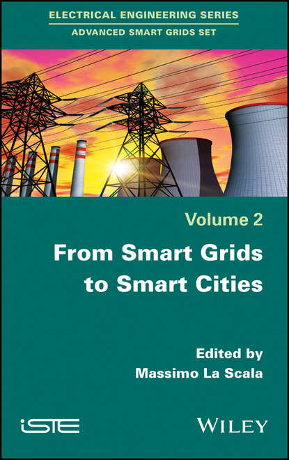 Группа авторов - From Smart Grids to Smart Cities