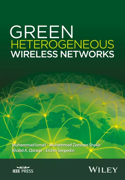 Обложка книги Green Heterogeneous Wireless Networks, Muhammad  Ismail