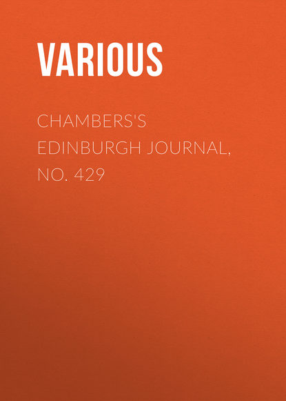 Chambers's Edinburgh Journal, No. 429 - Various