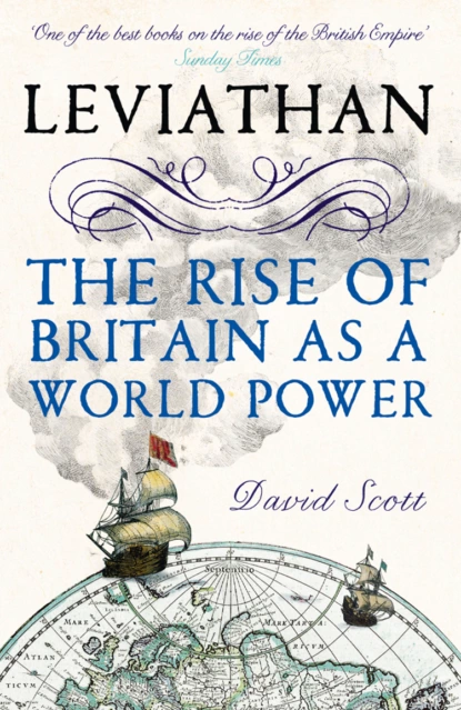 Обложка книги Leviathan: The Rise of Britain as a World Power, David  Scott