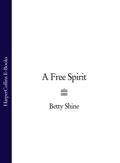 Betty  Shine - A Free Spirit