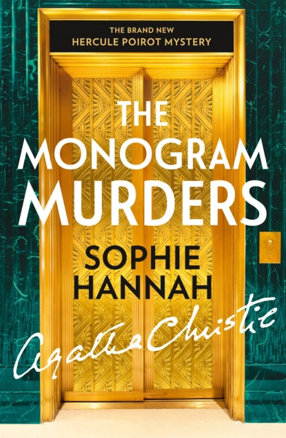 Обложка книги The Monogram Murders: The New Hercule Poirot Mystery, Sophie Hannah