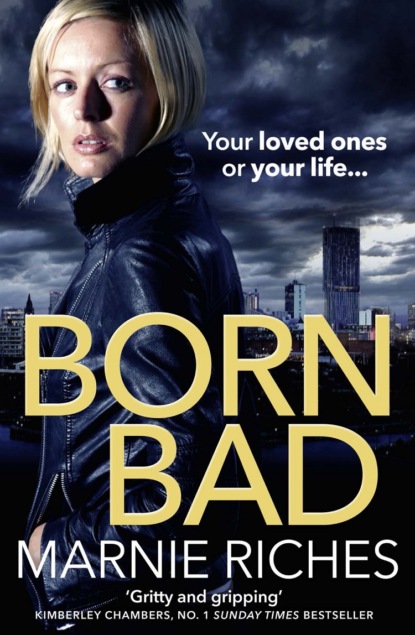 Marnie  Riches - Born Bad: A gritty gangster thriller with a darkly funny heart