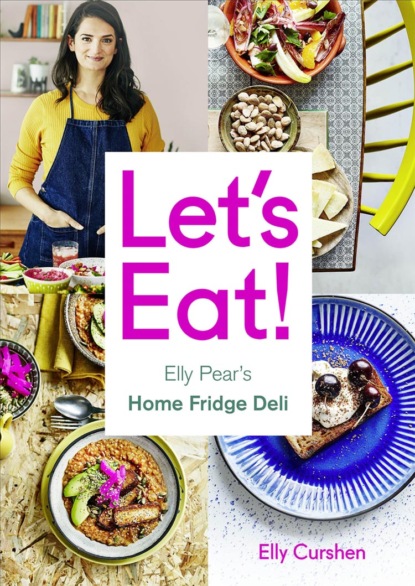 Lets Eat: Elly Pears Home Fridge Deli