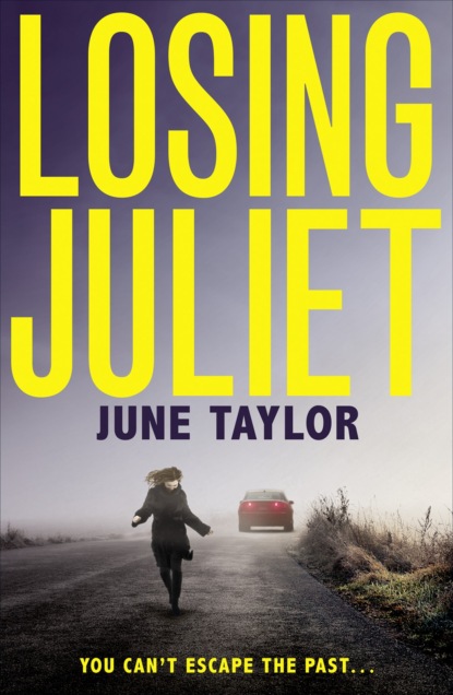 June Taylor — Losing Juliet: A gripping psychological thriller with twists you won’t see coming