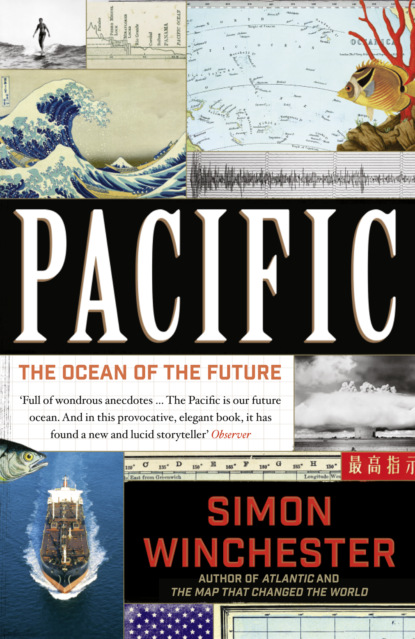 Simon Winchester - Pacific: The Ocean of the Future