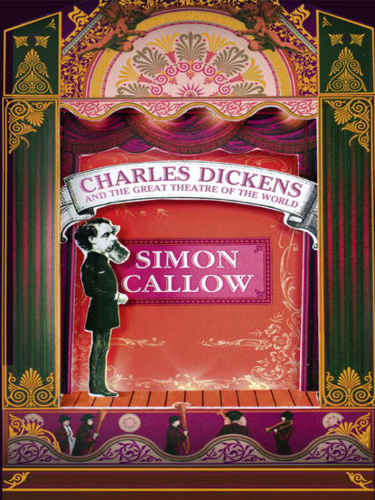 Simon  Callow - Charles Dickens and the Great Theatre of the World