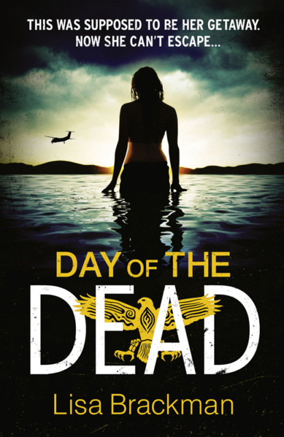 Lisa Brackman - Day of the Dead