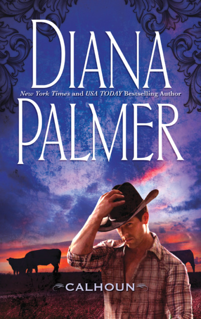 Diana Palmer — Calhoun