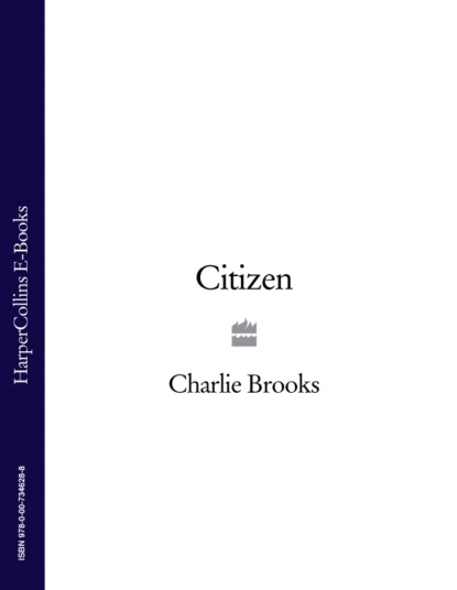 Charlie Brooks - Citizen