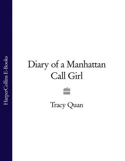 Tracy Quan — Diary of a Manhattan Call Girl