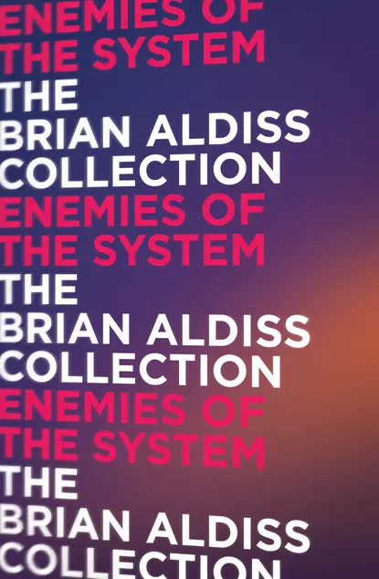 Обложка книги Enemies of the System, Brian  Aldiss