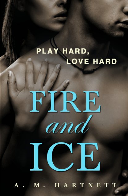 AM  Hartnett - Fire And Ice