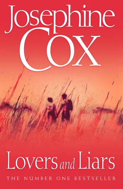 Обложка книги Lovers and Liars, Josephine  Cox