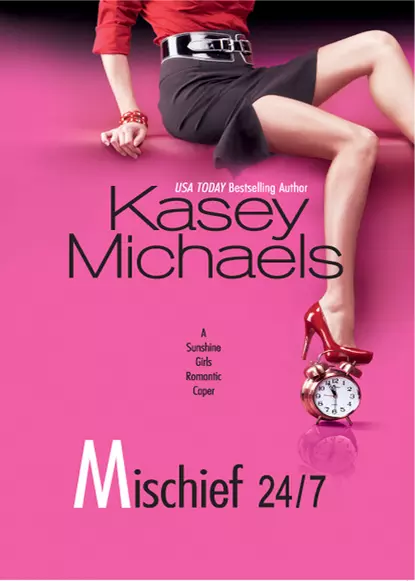 Обложка книги Mischief 24/7, Кейси Майклс