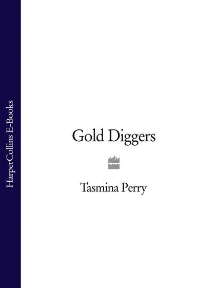 Tasmina  Perry - Gold Diggers