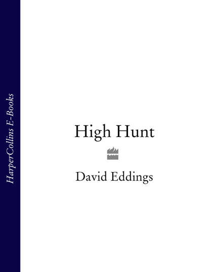 David  Eddings - High Hunt