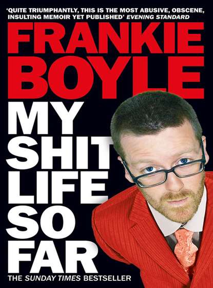 Frankie Boyle - My Shit Life So Far