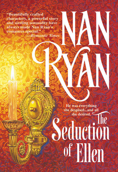 Nan  Ryan - The Seduction Of Ellen