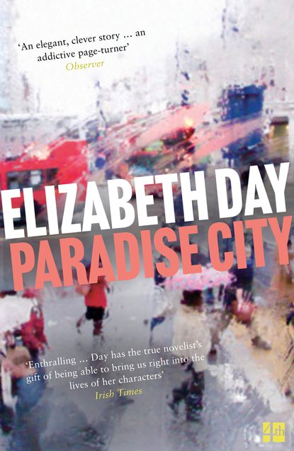 Elizabeth  Day - Paradise City