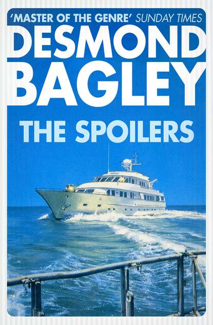 Desmond Bagley - The Spoilers