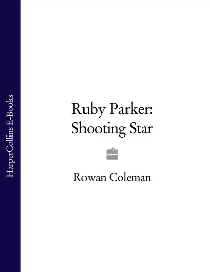 Обложка книги Ruby Parker: Shooting Star, Rowan  Coleman