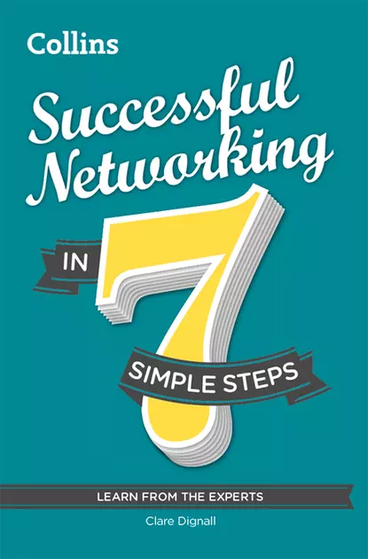 Обложка книги Successful Networking in 7 simple steps, Clare Dignall