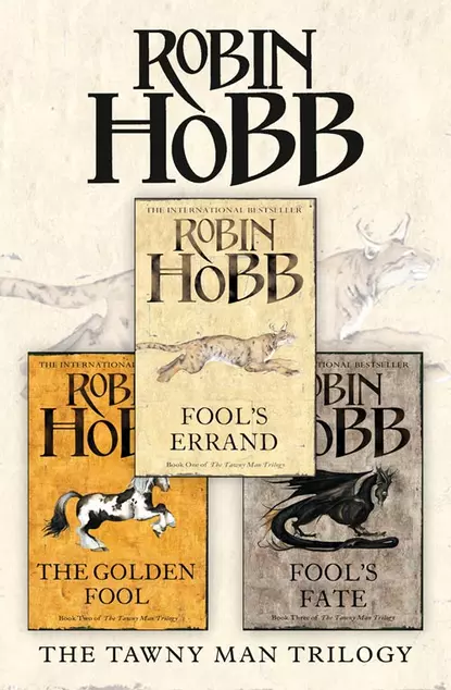 Обложка книги The Complete Tawny Man Trilogy: Fool’s Errand, The Golden Fool, Fool’s Fate, Робин Хобб