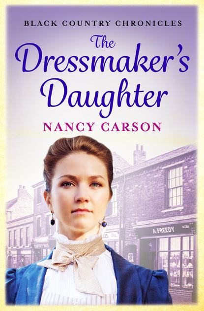 Nancy  Carson - The Dressmaker’s Daughter