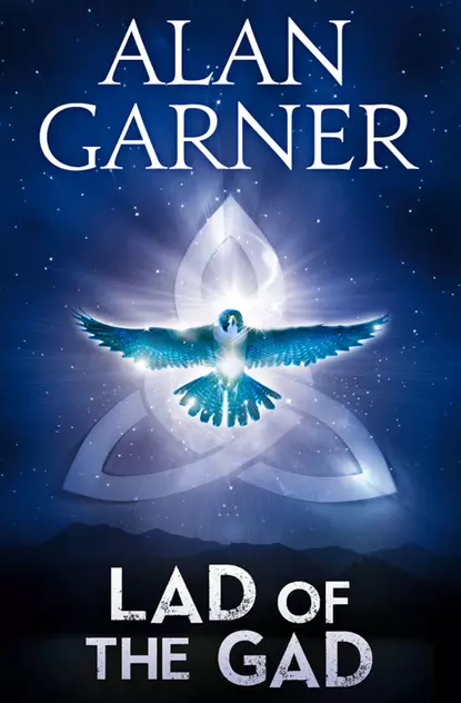 Обложка книги The Lad Of The Gad, Alan Garner