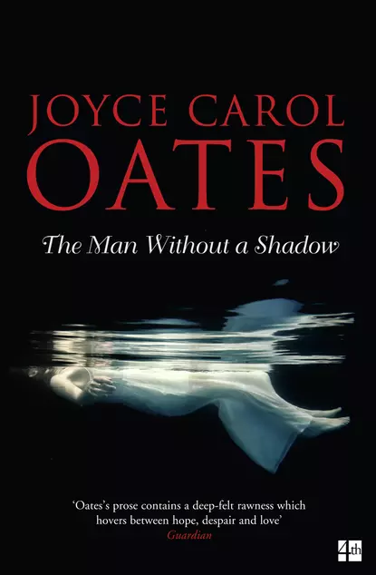 Обложка книги The Man Without a Shadow, Joyce Carol Oates