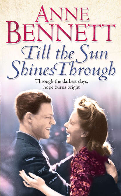 Anne  Bennett - Till the Sun Shines Through