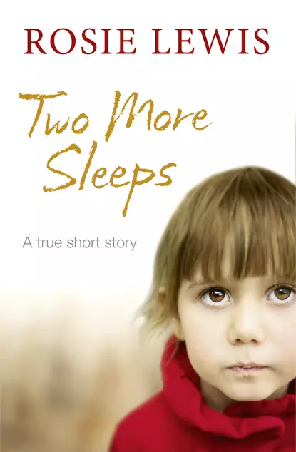 Обложка книги Two More Sleeps, Rosie  Lewis