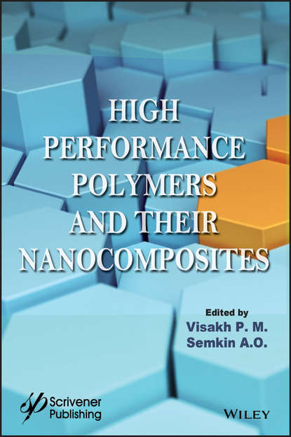 High Performance Polymers and Their Nanocomposites - Visakh M. P.