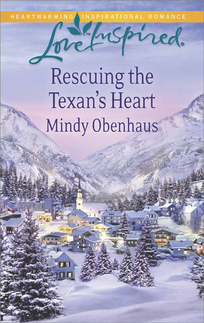 Mindy  Obenhaus - Rescuing the Texan's Heart