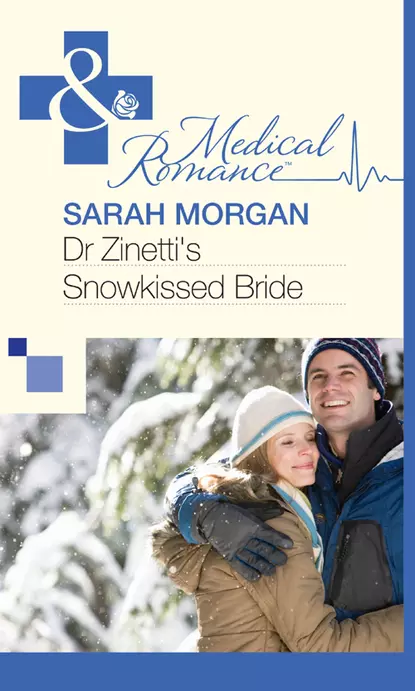 Обложка книги Dr Zinetti's Snowkissed Bride, Сара Морган